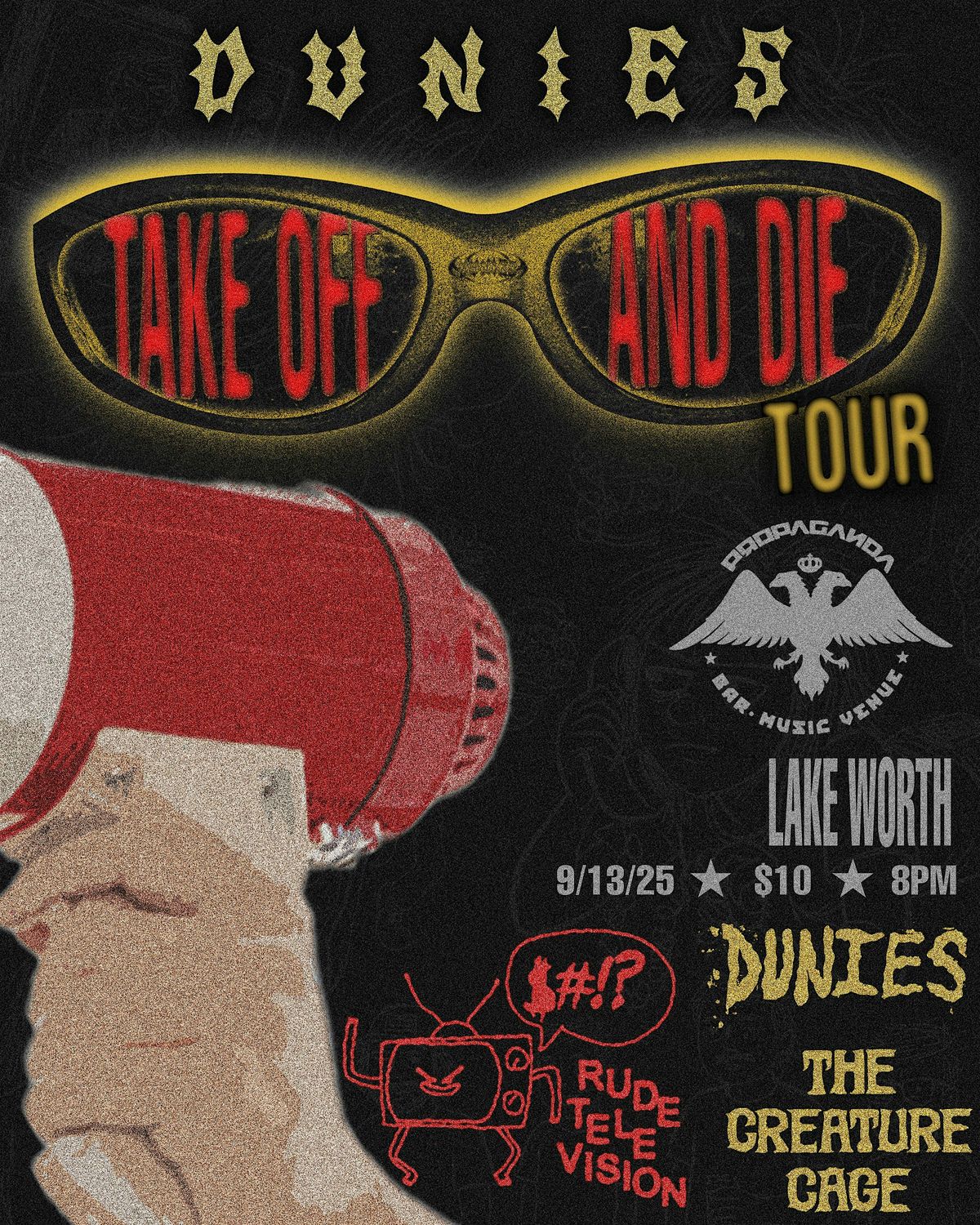 Dunies, Rude Television, and The Creature Cage LIVE at PROPAGANDA 9\/13