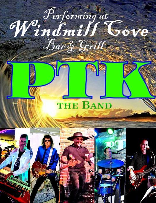 "PTK theBand"  @Windmill Cove Bar & Grill