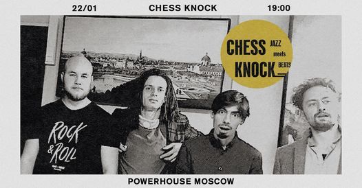 Chess Knock \u0432 Powerhouse Moscow