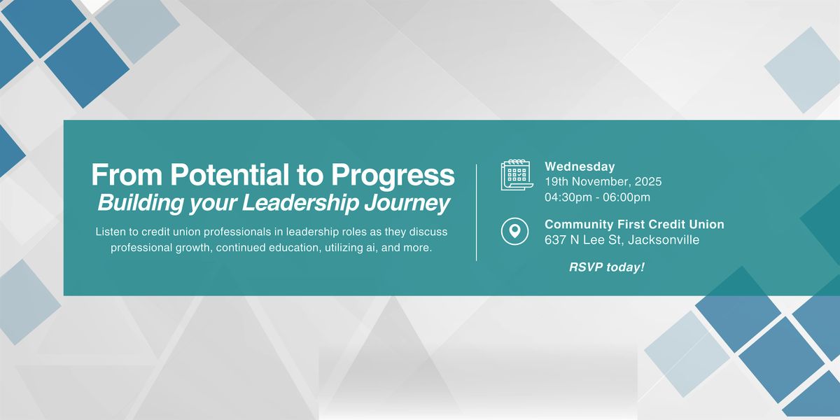 From Potential to Progress | Building your Leadership Journey