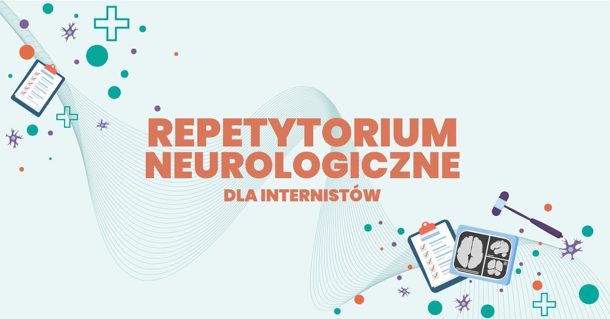 Repetytorium Neurologiczne dla Internist\u00f3w