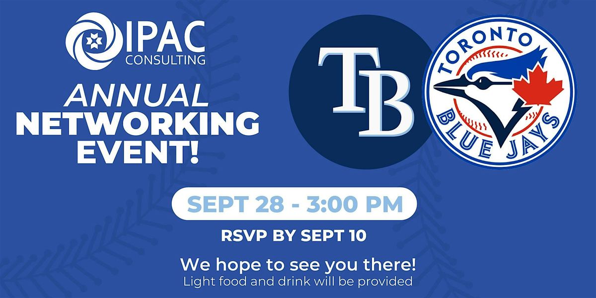 IPAC Consulting\u2019s Annual Networking Event: Blue Jays Game