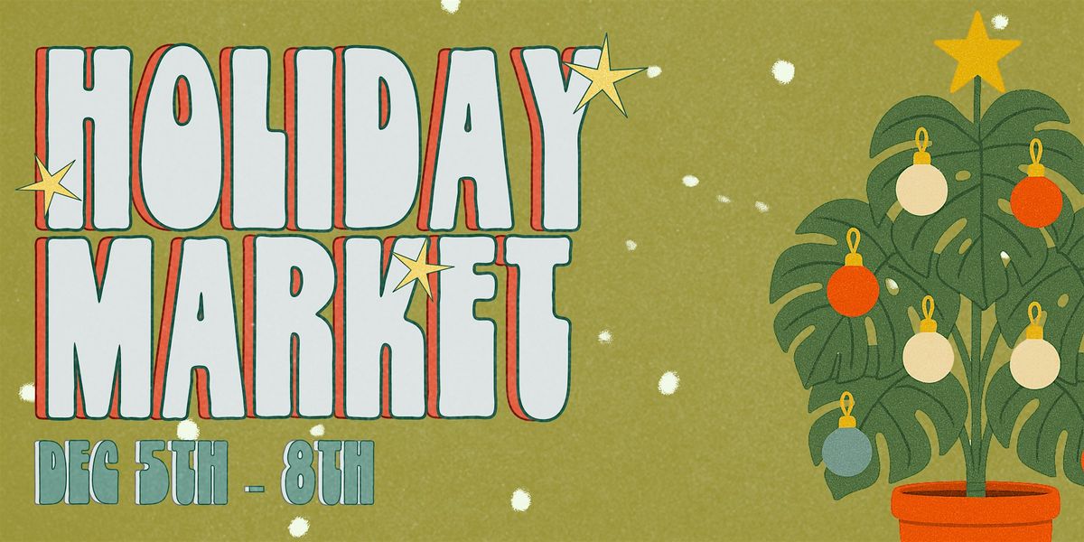 Holiday Market at PlantHouse
