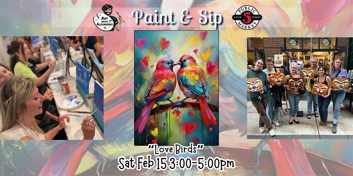 Paint & Sip at 5th St Market "Love Birds"