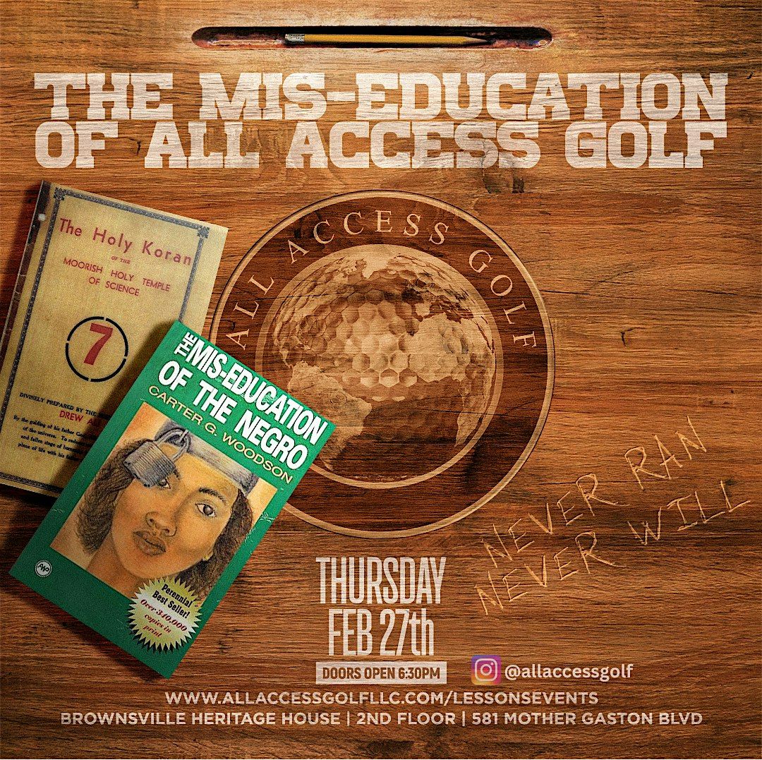 The Mis-Education Of All Access Golf