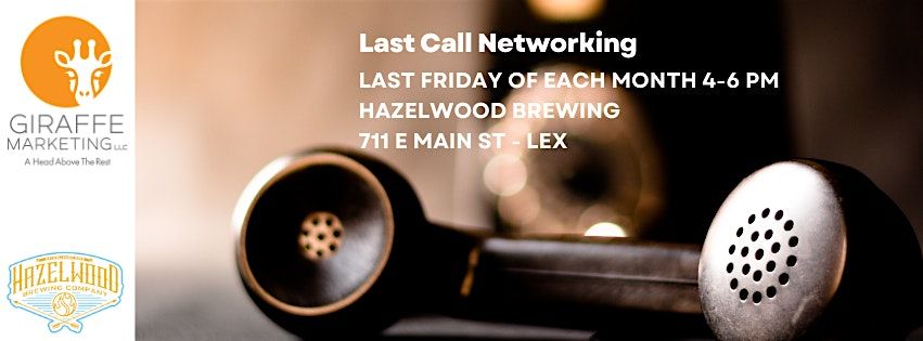 Feb Last Call Networking Event