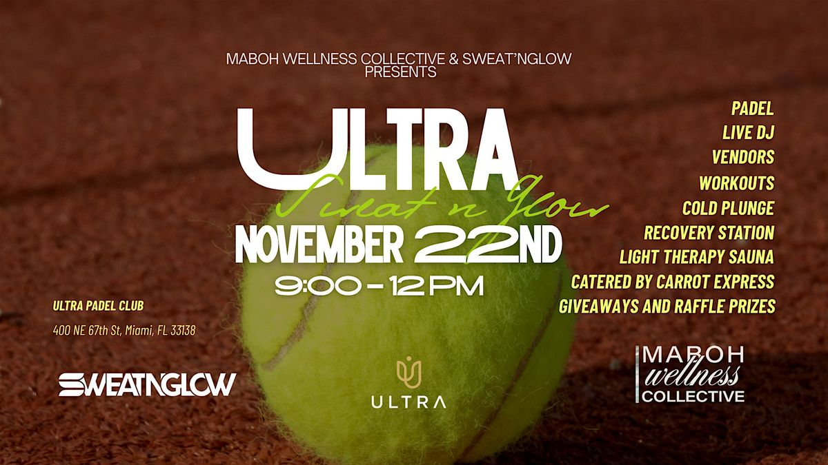 SWEATNGLOW x ULTRA PADDLE CLUB - Miami Wellness Experience