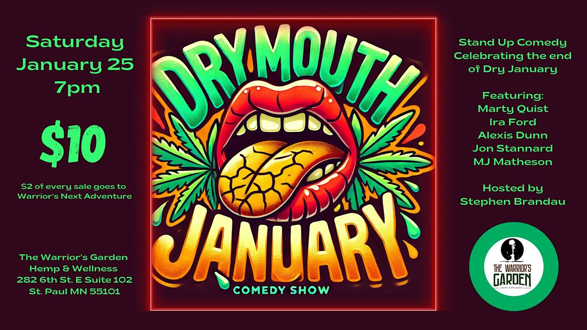 Dry Mouth January Comedy Show