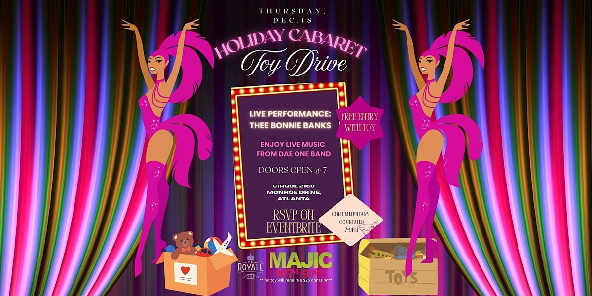 HOLIDAY CABARET TOY DRIVE