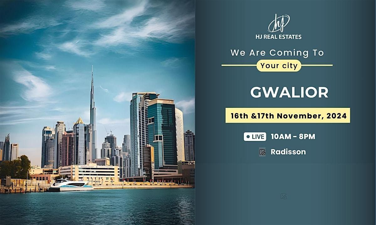 Upcoming Dubai Property Event in Gwalior