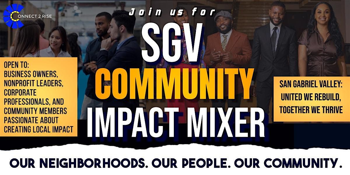 SGV Business & Nonprofit Mixer: Community Impact Networking - Pasadena, CA