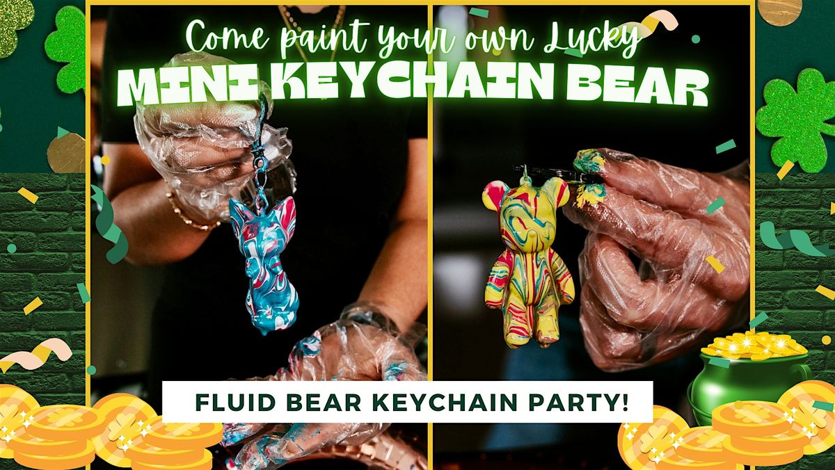 St. Patrick\u2019s-inspired Fluid Keychain Bear Workshop!