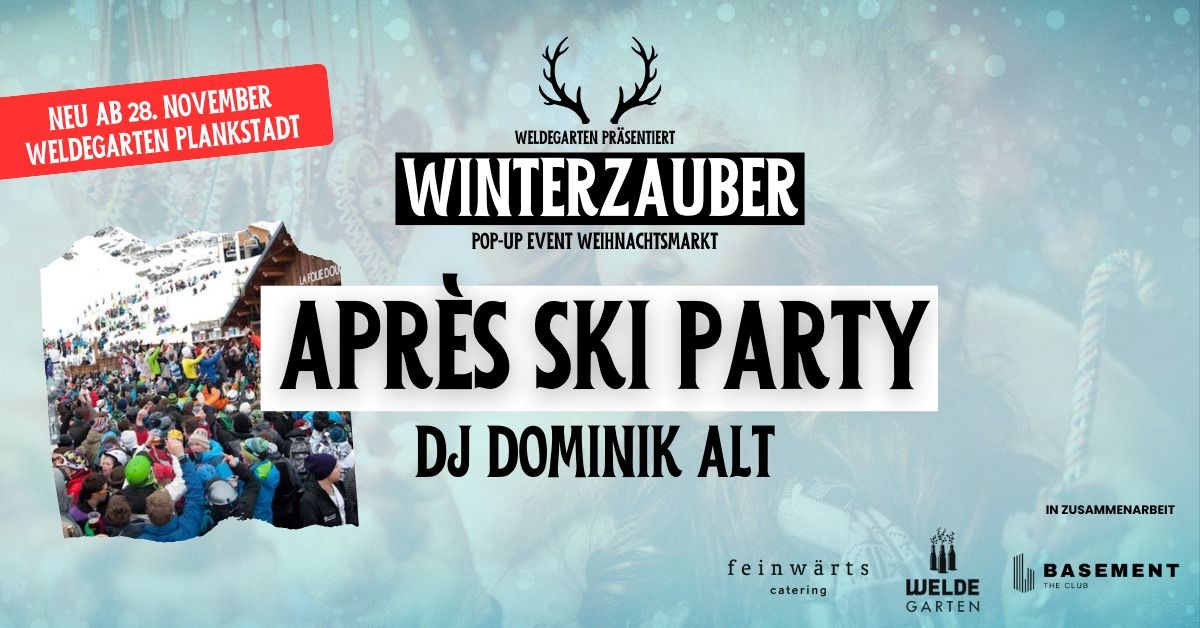 WINTERZAUBER: APR\u00c8S SKI PARTY mit DJ DOMINIK ALT