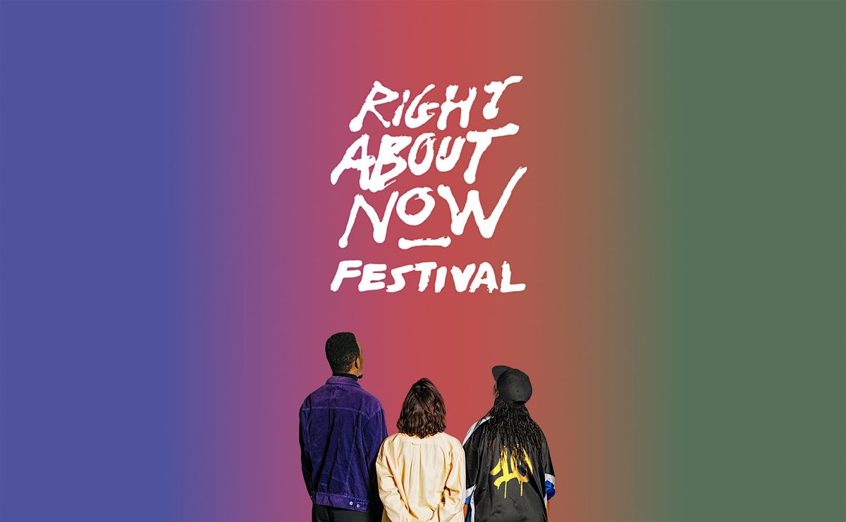 RIGHTABOUTNOW FESTIVAL 2024 - 8 DEC