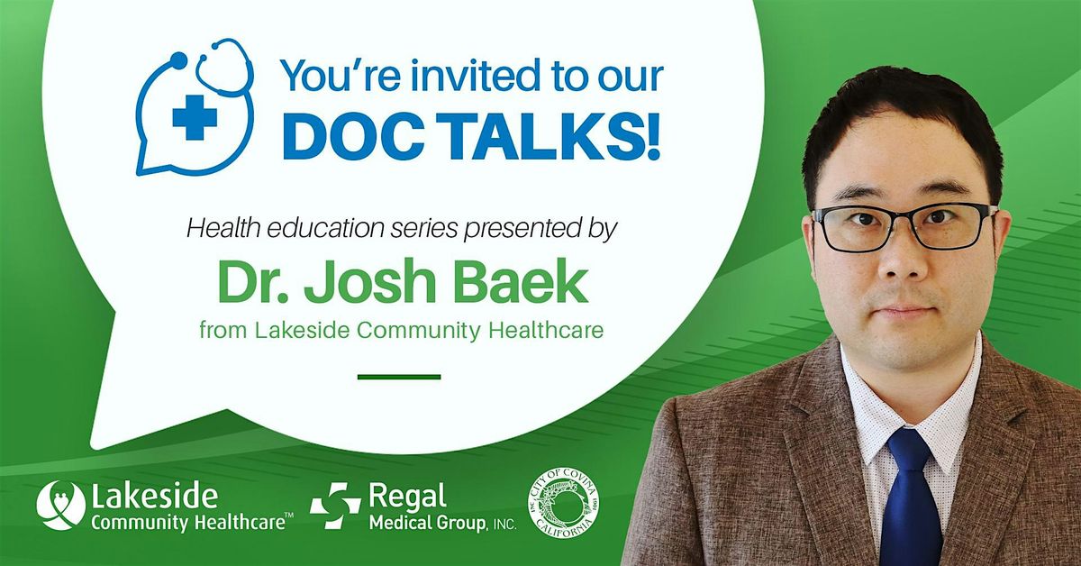 Doc Talk Series with Dr. Josh Baek from Lakeside Community Healthcare