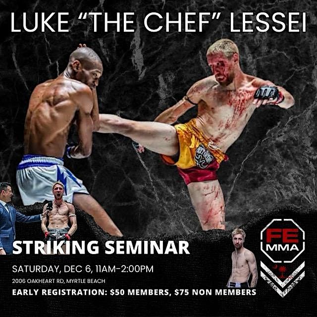 Luke "the Chef" Lessei Striking Seminar