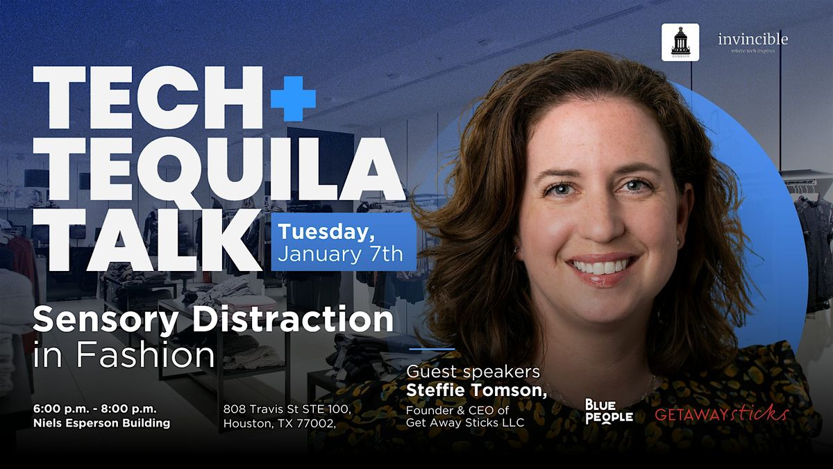 Tech+Tequila Talks: Sensory Distraction in Fashion