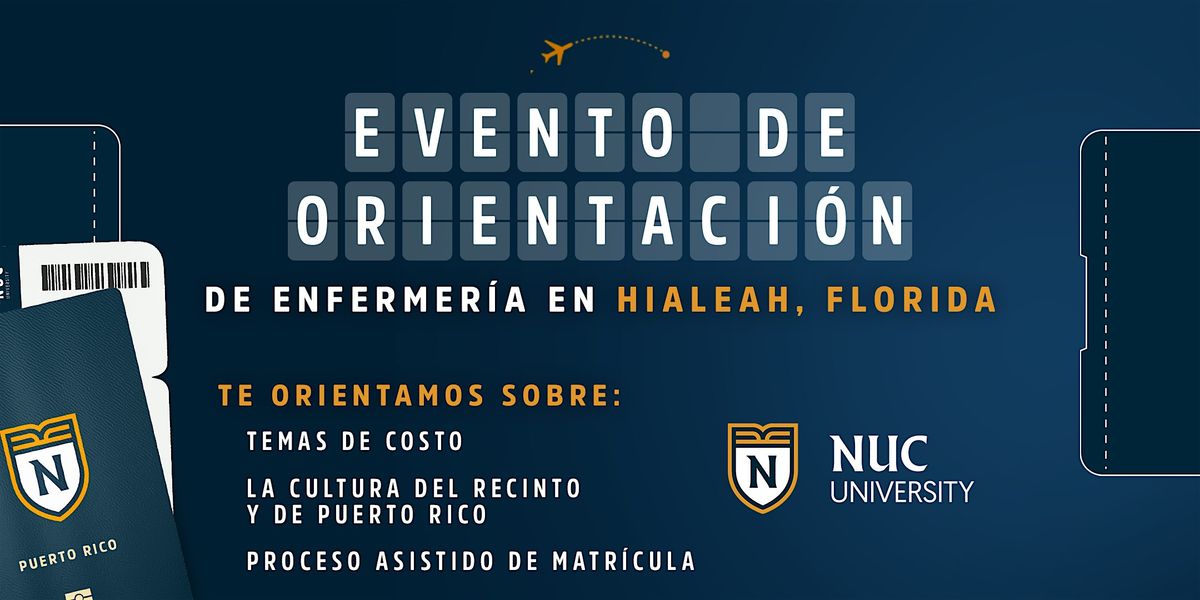 NUC Nursing Destination School Orientation: Hialeah, FL