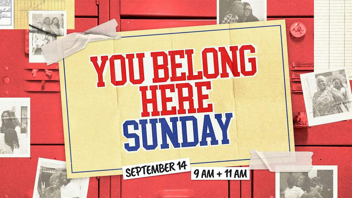 You Belong Here Sunday