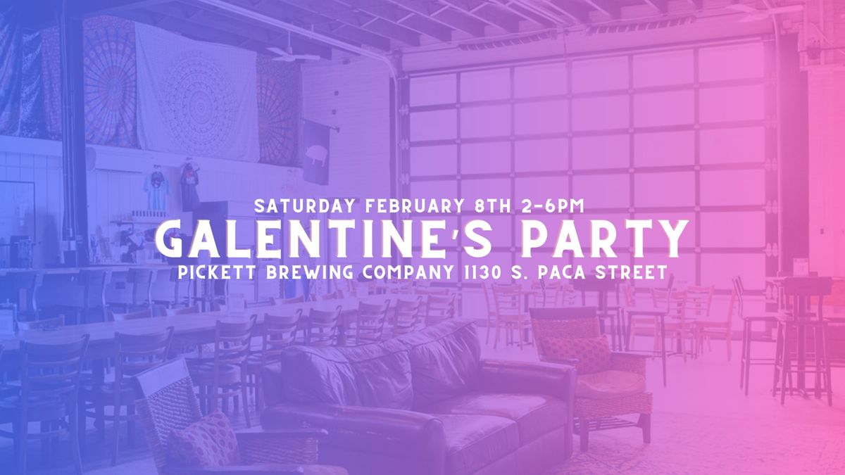 Galentine's Party at Pickett Brewing Company