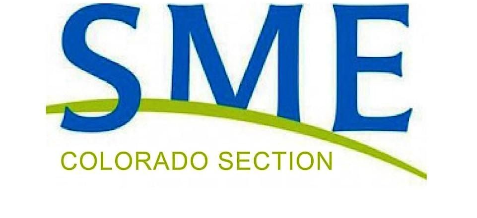 Colorado Section of SME joint meeting with the CSM Student Section