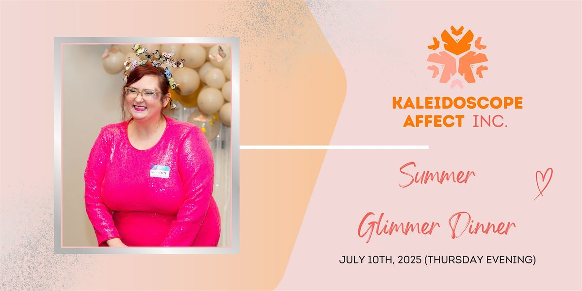 Kaleidoscope Affect's  Summer Glimmer Dinner