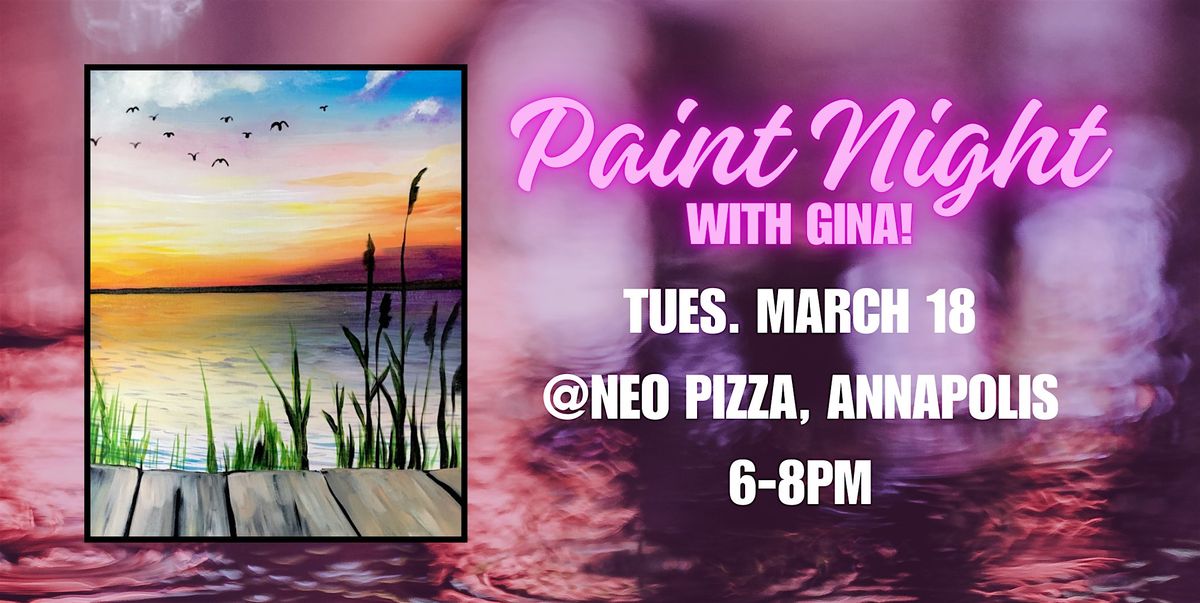 Paint Night @ Neo Pizza - Annapolis