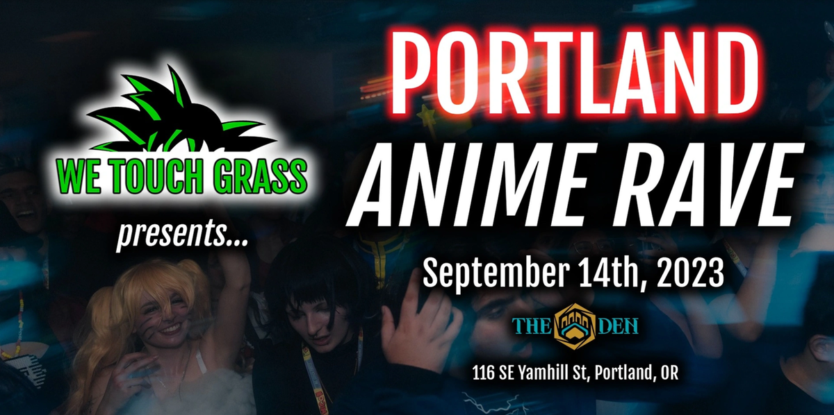 Anime Rave - Portland