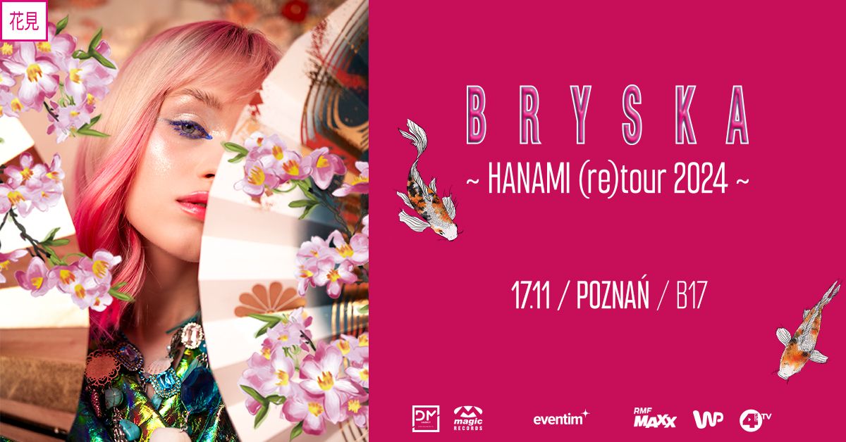 bryska \u2022 Hanami (re)Tour \u2022 17.11.2024 \u2022 Pozna\u0144