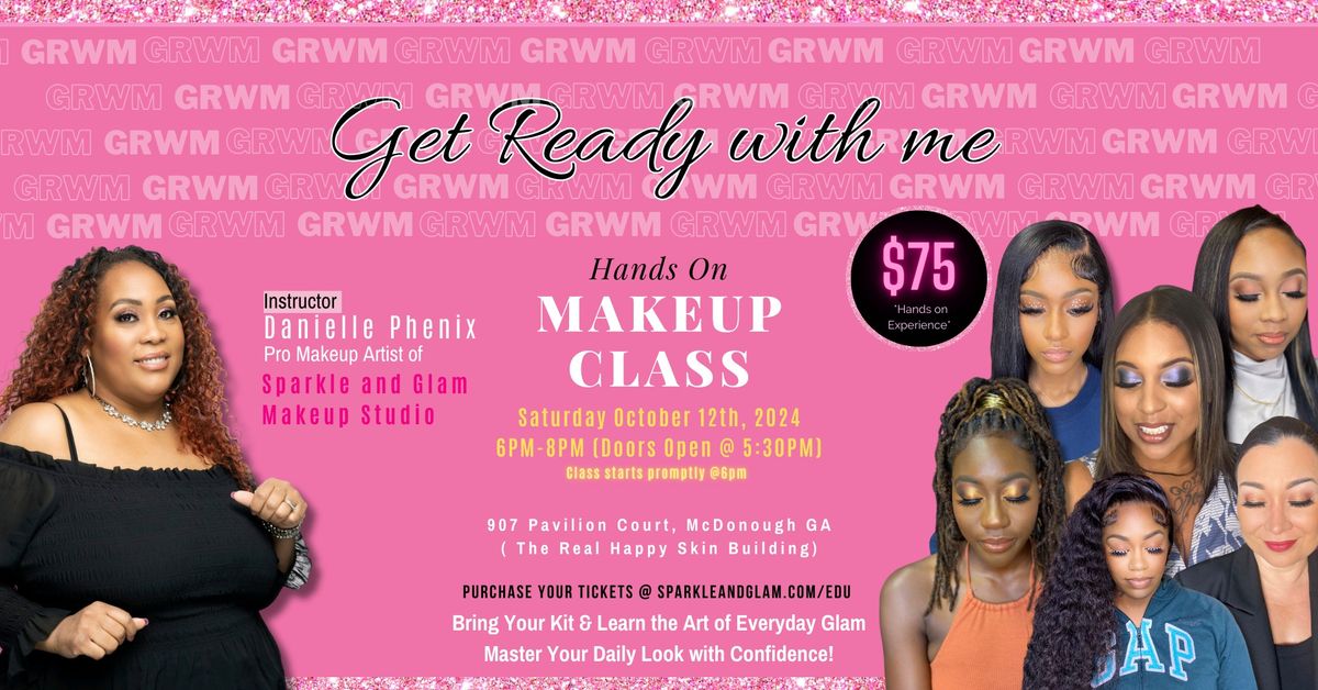 Get Ready with Me" Hands-On Makeup Class