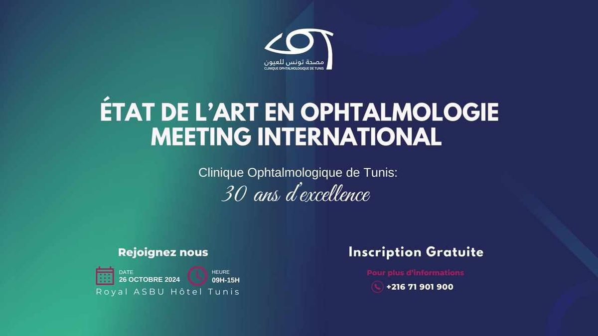 \u00c9tat de l\u2019art en Ophtalmologie - Meeting International