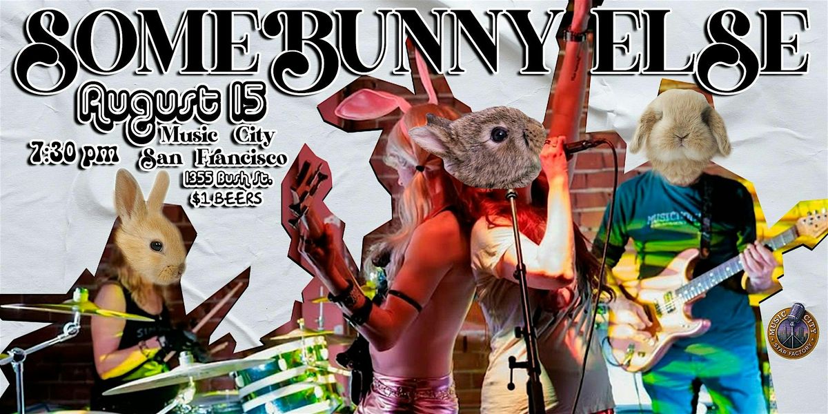Somebunny Else - Live at Music City Star Factory | Rock\/Punk Rock