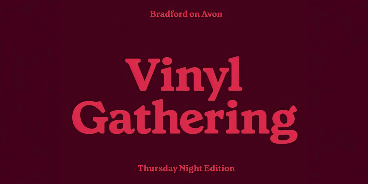 Vinyl Gathering: Thursday Night Edition