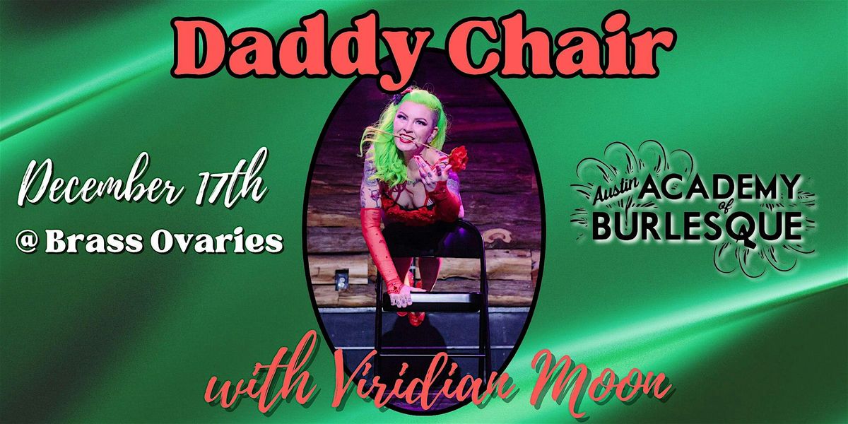 Daddy Chair with Viridian Moon