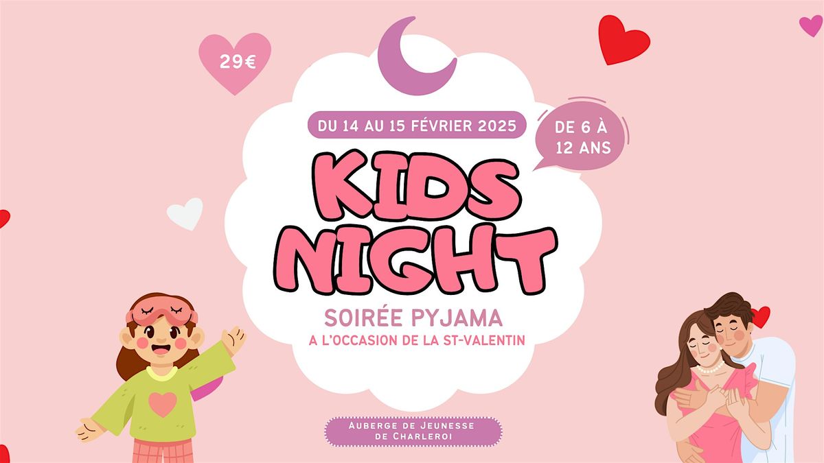 Kids Night (garderie pendant la Saint-Valentin)