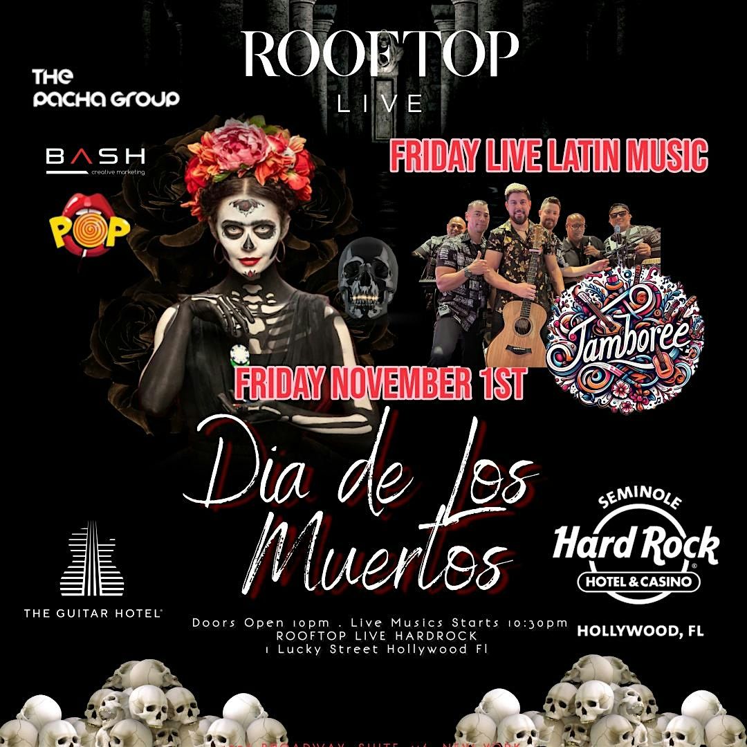 Dia de los Muertos Friday Nov 1st @ La Terraza ROOFTOP LIVE