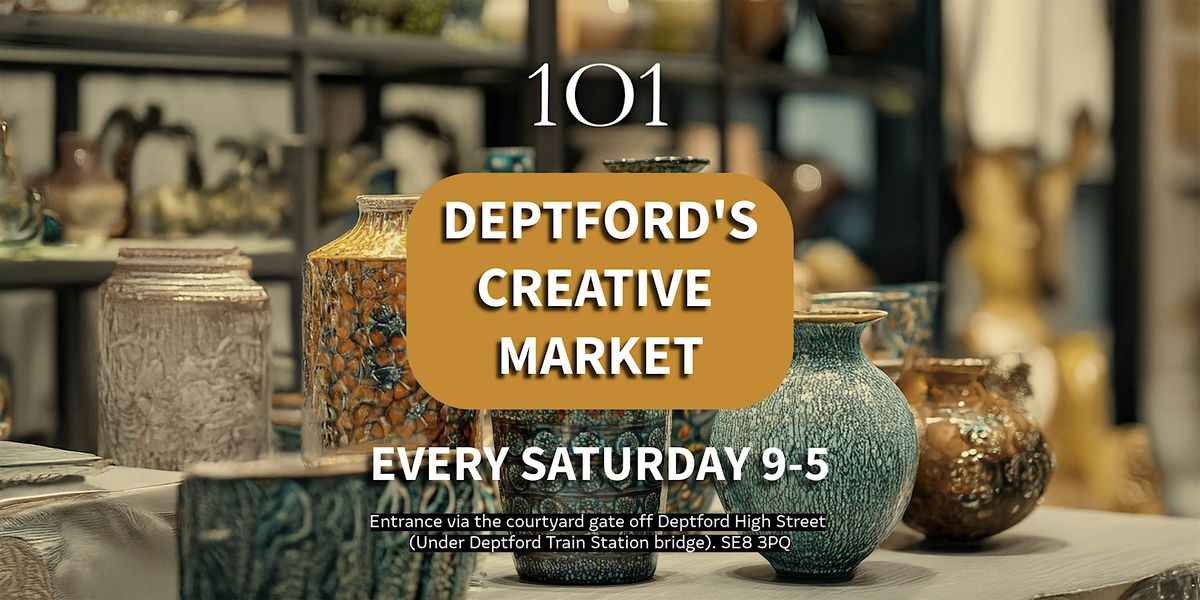 \u2728 Deptford's Creative Market at Studio 101 \u2728