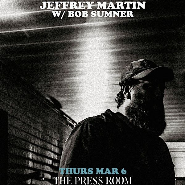 Jeffrey Martin w\/ Bob Sumner