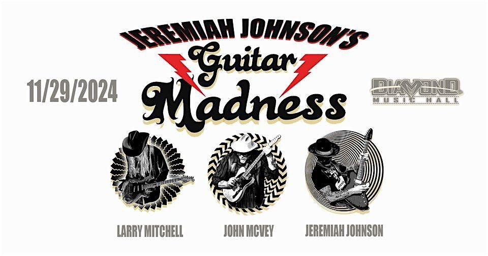 Jeremiah Johnsons Guitar Madness at Diamond Music Hall