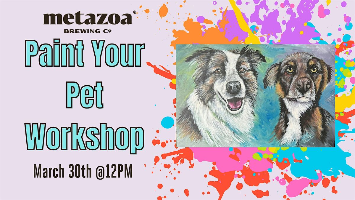 Paint Your Pet Workshop