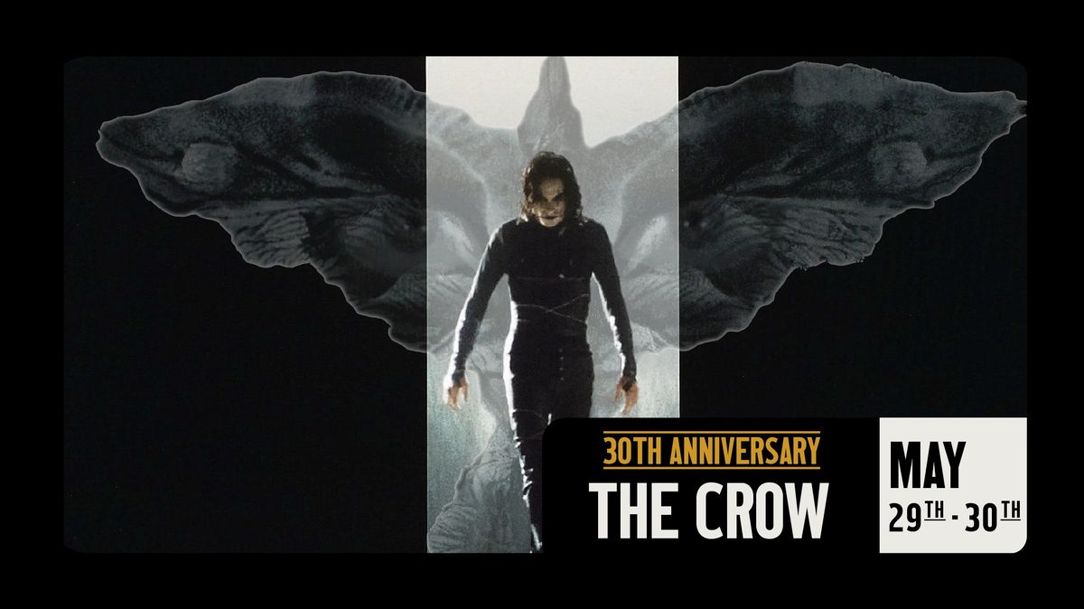 THE CROW 30th Anniversary