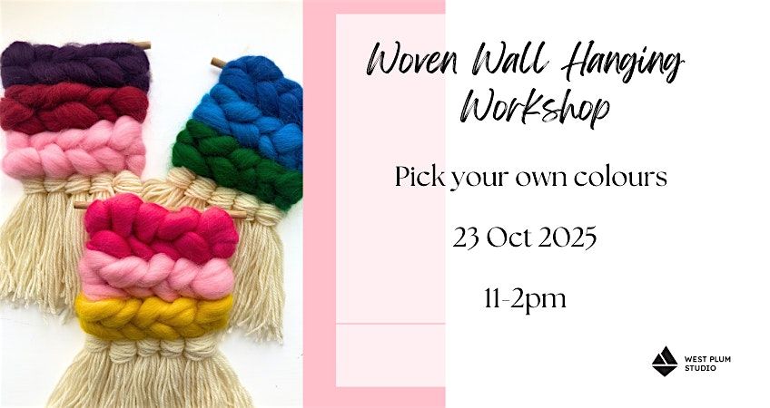 Weaving workshop - Create your own woven wall hanging