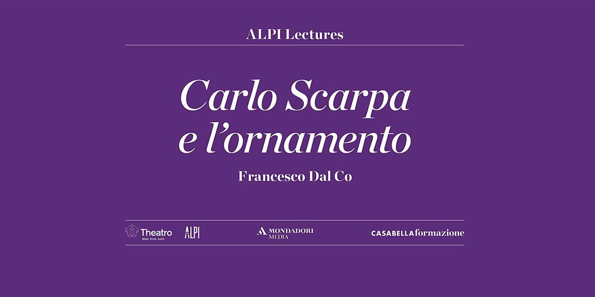 Carlo Scarpa e l'ornamento