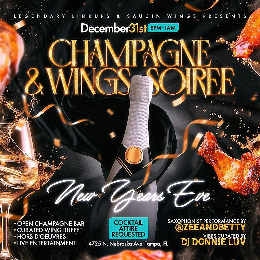 Champagne and Chicken Wings Soiree: New Years Eve Edition