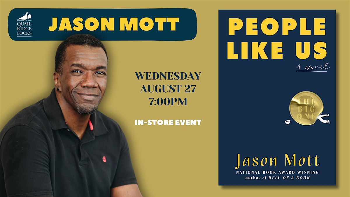 Jason Mott | People Like Us