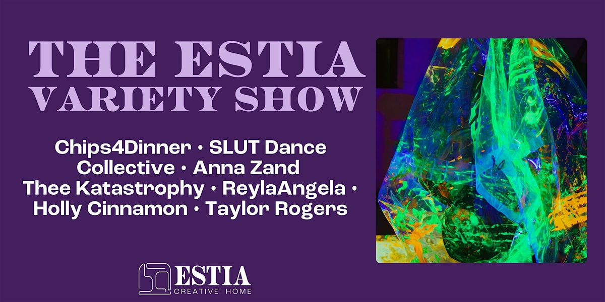 The ESTIA Variety Show-November 23rd!