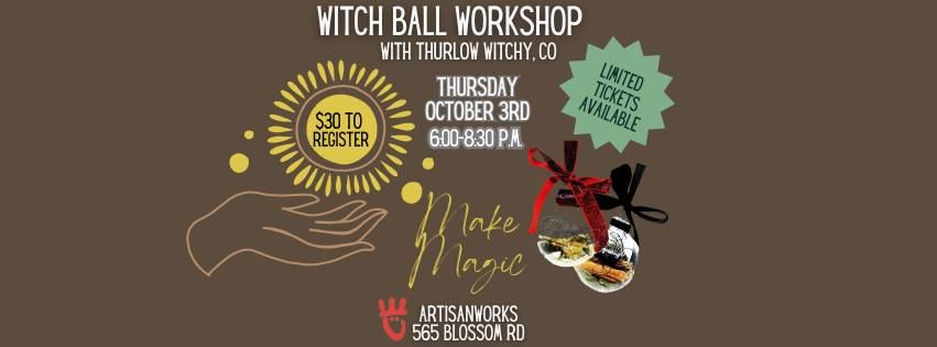 Witch Ball Workshop 