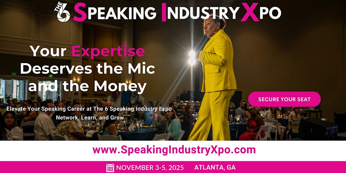 Speaking Industry Xpo a\/k\/a THE 6
