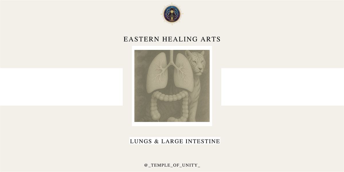 Eastern Healing Arts - Element Metal - Lungs & Large Intestine