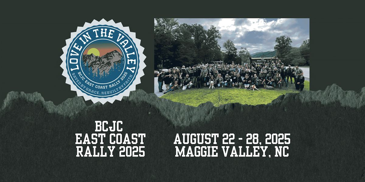 LOVE IN THE VALLEY. BCJC East Coast Rally  & WNC FUNDRAISER! (read below)